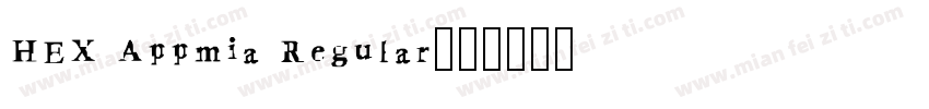 HEX Appmia Regular字体转换